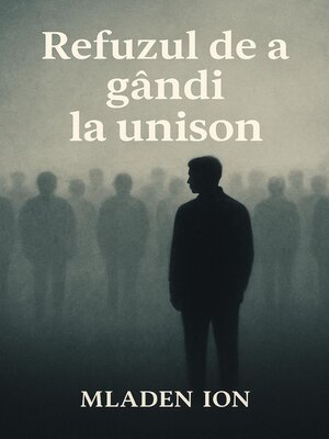 cover image of Refuzul de a gândi la unison